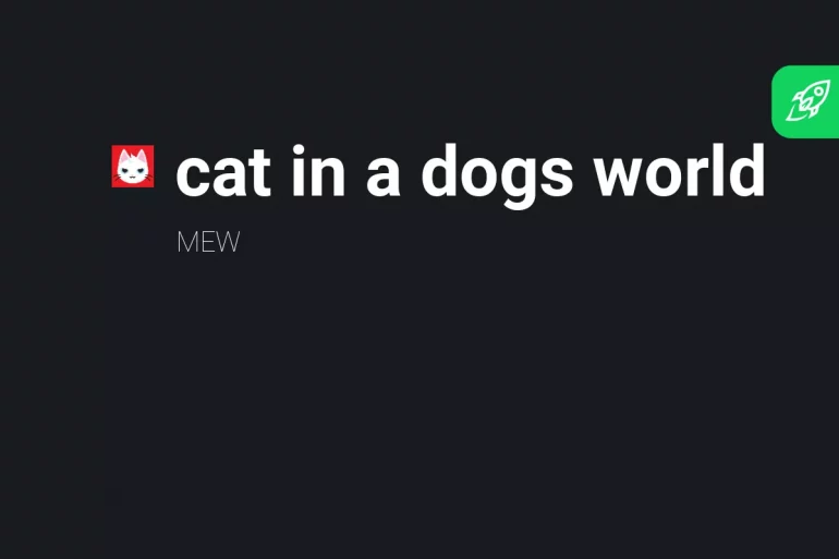 cat in a dogs world (MEW) Price Prediction